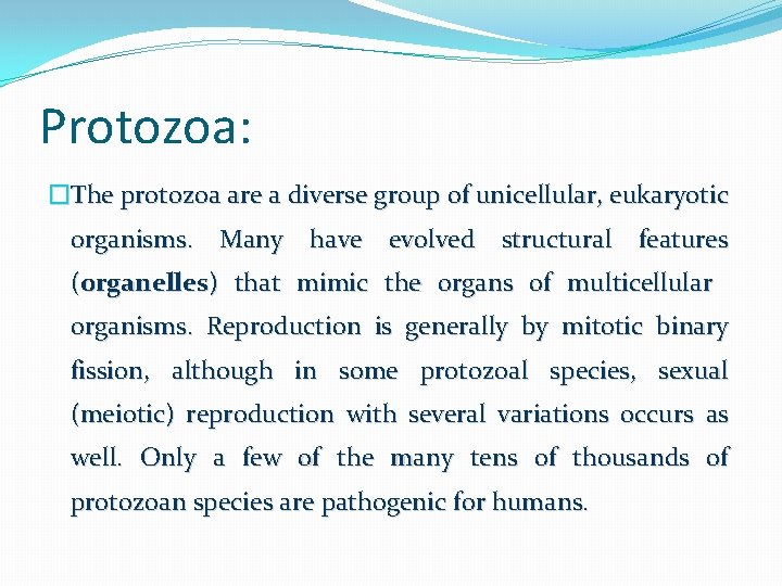 Protozoa: �The protozoa are a diverse group of unicellular, eukaryotic organisms. Many have evolved