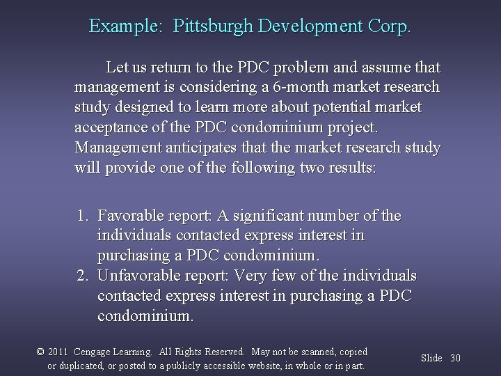 Example: Pittsburgh Development Corp. Let us return to the PDC problem and assume that