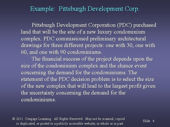 Example: Pittsburgh Development Corporation (PDC) purchased land that will be the site of a