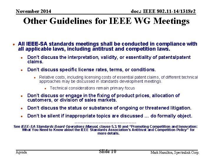 November 2014 doc. : IEEE 802. 11 -14/1318 r 2 Other Guidelines for IEEE