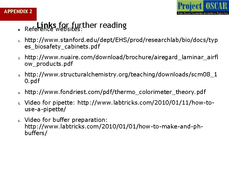 APPENDIX 2 1. 2. 3. 4. 5. 6. Links for further reading Reference websites: