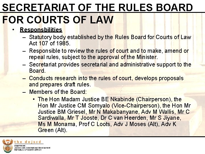 SECRETARIAT OF THE RULES BOARD FOR COURTS OF LAW • Responsbilities – Statutory body