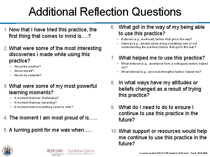 Additional Reflection Questions 1. Now that I have tried this practice, the first thing