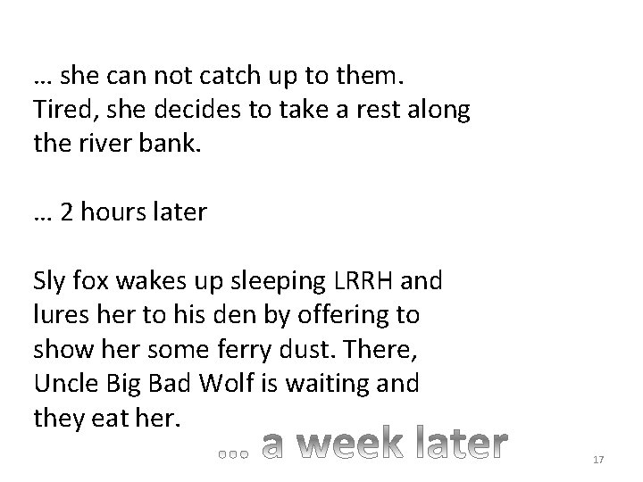 … she can not catch up to them. Tired, she decides to take a