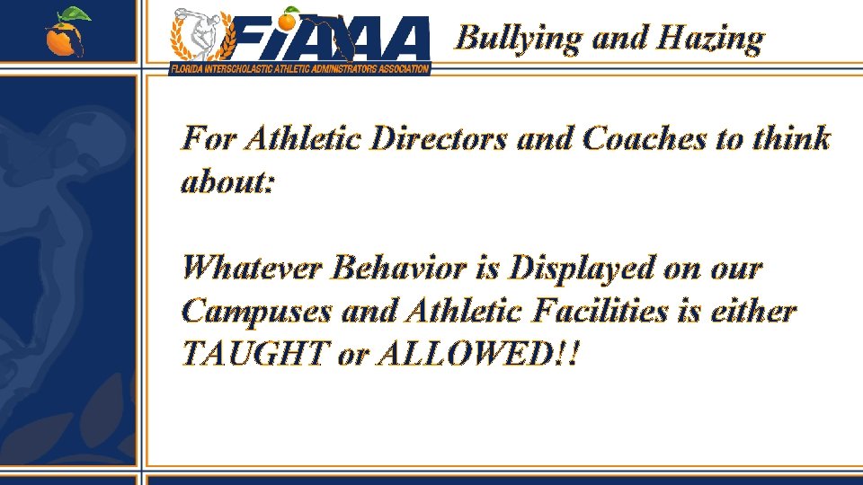Bullying and Hazing For Athletic Directors and Coaches to think about: Whatever Behavior is