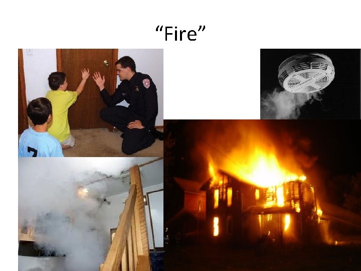 “Fire” 