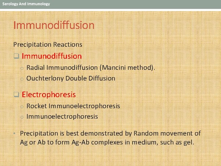 Immunodiffusion Precipitation Reactions q Immunodiffusion o Radial Immunodiffusion (Mancini method). o Ouchterlony Double Diffusion