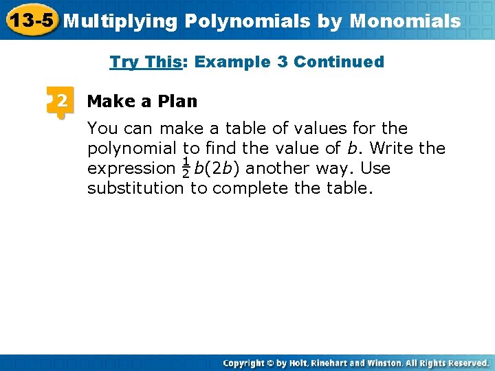 13 -5 Multiplying Polynomials by Monomials Insert Lesson Title Here Try This: Example 3