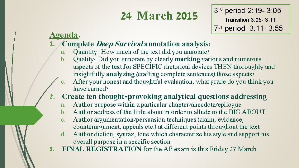 24 March 2015 Agenda, 3 rd period 2: 19 - 3: 05 Transition 3: