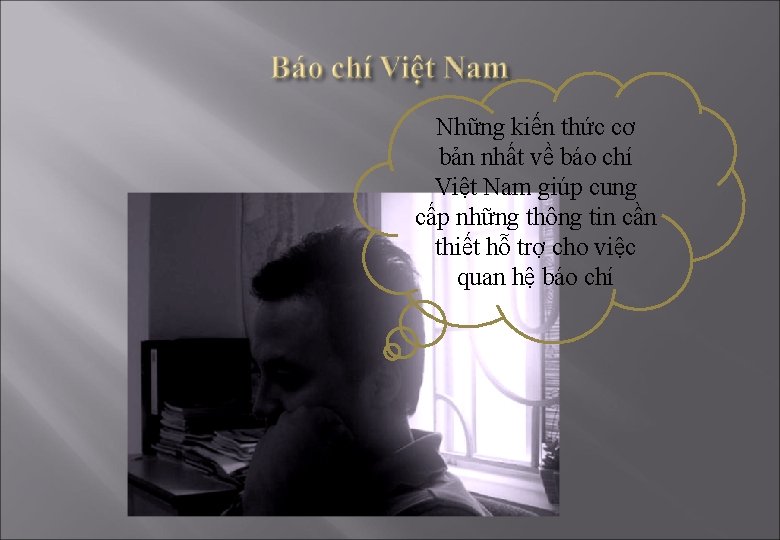 Những kiến thức cơ bản nhất về báo chí Việt Nam giúp cung cấp