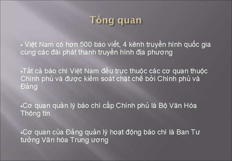 Việt Nam có hơn 500 báo viết, 4 kênh truyền hình quốc gia cùng