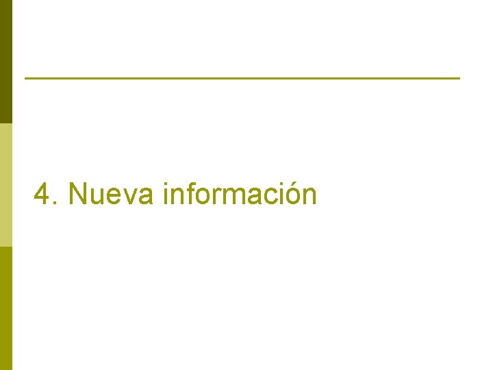 4. Nueva información 