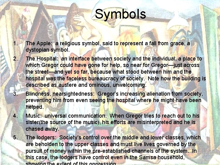 Symbols 1. The Apple: a religious symbol, said to represent a fall from grace,