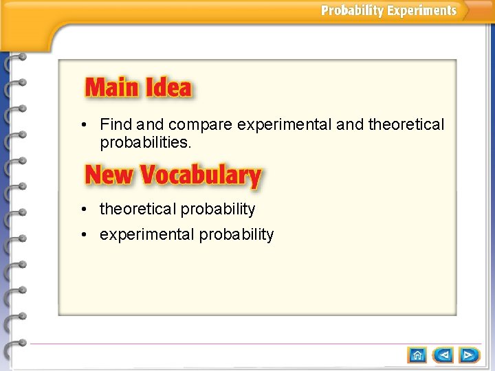 Main Idea and New Vocabulary Example 1 Experimental