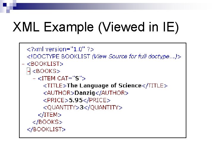 XML Example (Viewed in IE) 
