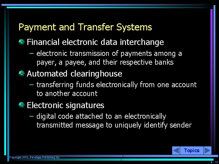 Payment and Transfer Systems Financial electronic data interchange – electronic transmission of payments among