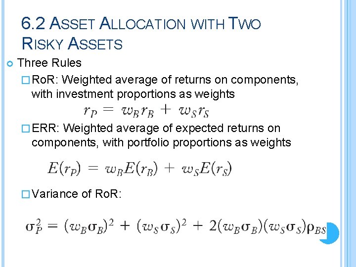 6. 2 ASSET ALLOCATION WITH TWO RISKY ASSETS Three Rules � Ro. R: Weighted