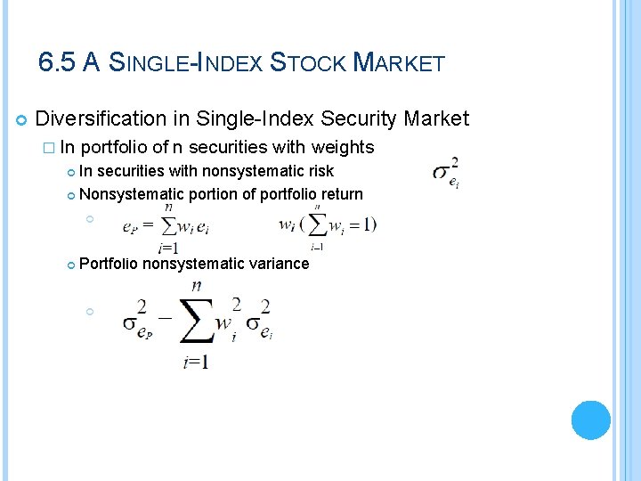 6. 5 A SINGLE-INDEX STOCK MARKET Diversification in Single-Index Security Market � In portfolio