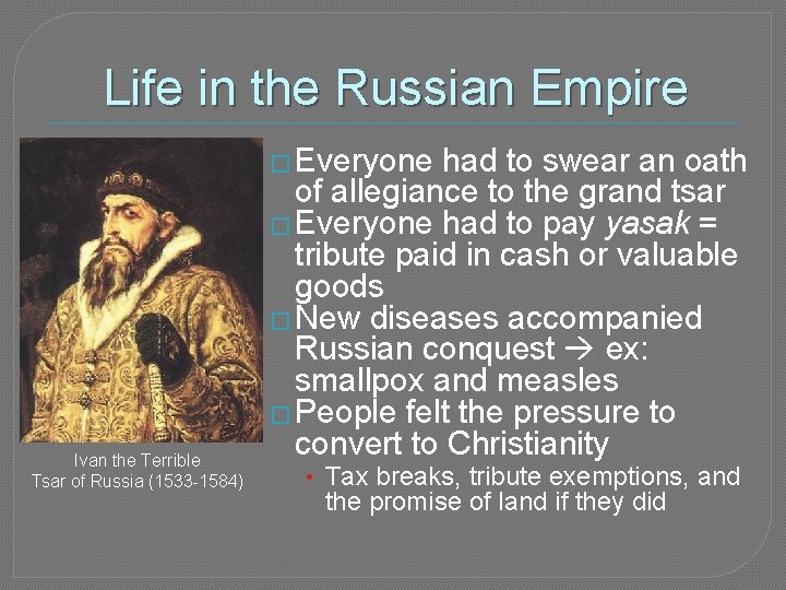 Life in the Russian Empire � Everyone Ivan the Terrible Tsar of Russia (1533