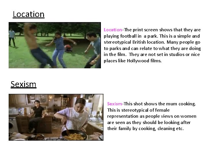 Location-The print screen shows that they are playing football in a park. This is