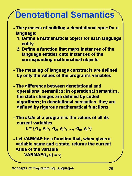 Denotational Semantics - The process of building a denotational spec for a language: 1. Denotational Semantics - The process of building a denotational spec for a language: 1.