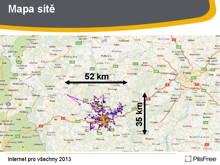 Mapa sítě 35 km 52 km Internet pro všechny 2013 