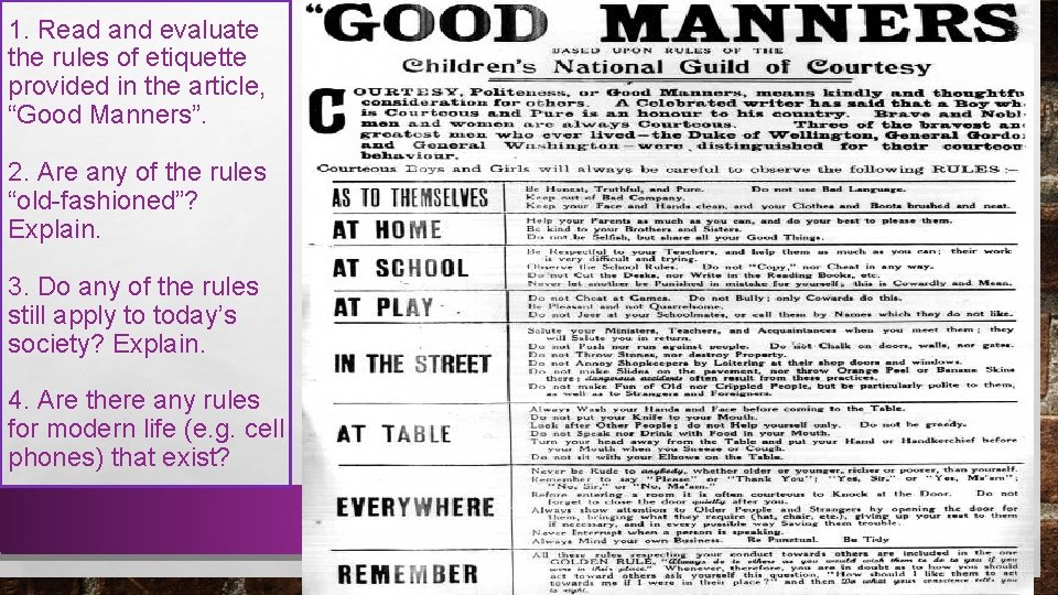 1. Read and evaluate the rules of etiquette provided in the article, “Good Manners”.