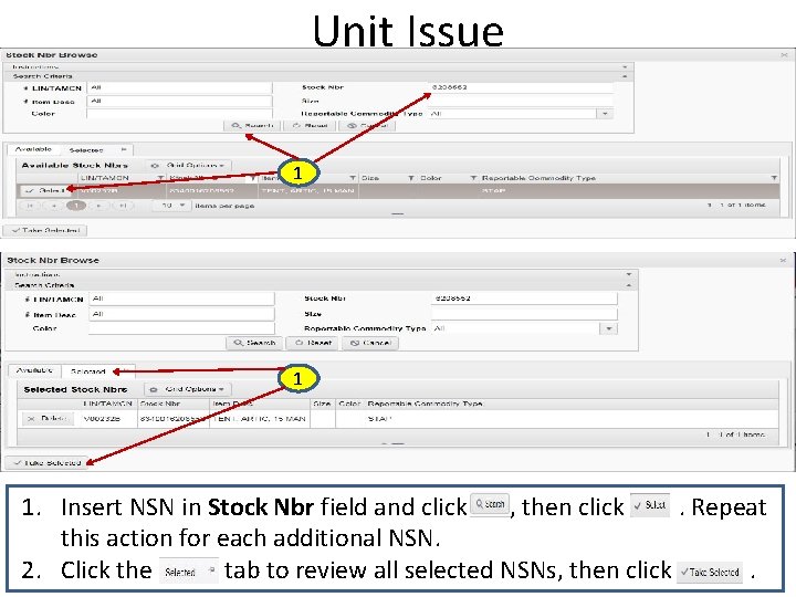 Unit Issue 1 1 1. Insert NSN in Stock Nbr field and click ,