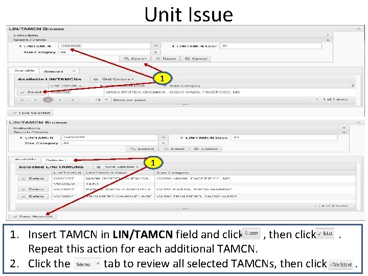 Unit Issue 1 1 1. Insert TAMCN in LIN/TAMCN field and click , then
