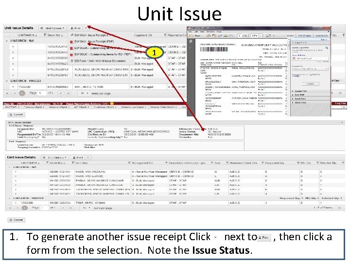 Unit Issue 1 1. To generate another issue receipt Click next to form from