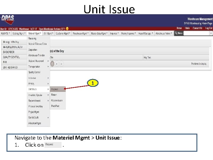 Unit Issue 1 Navigate to the Materiel Mgmt > Unit Issue: 1. Click on.