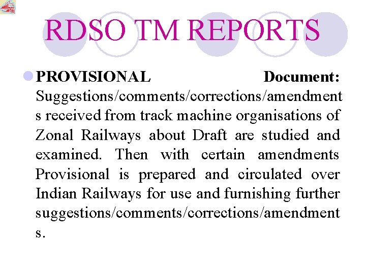 RDSO TM REPORTS l PROVISIONAL Document: Suggestions/comments/corrections/amendment s received from track machine organisations of