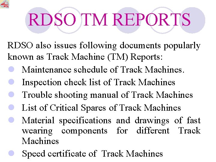 RDSO TM REPORTS RDSO also issues following documents popularly known as Track Machine (TM)