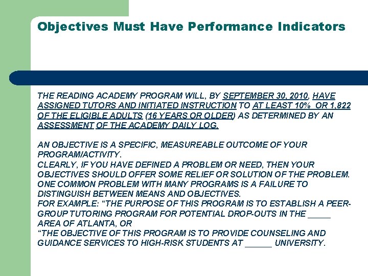 Objectives Must Have Performance Indicators THE READING ACADEMY PROGRAM WILL, BY SEPTEMBER 30, 2010,