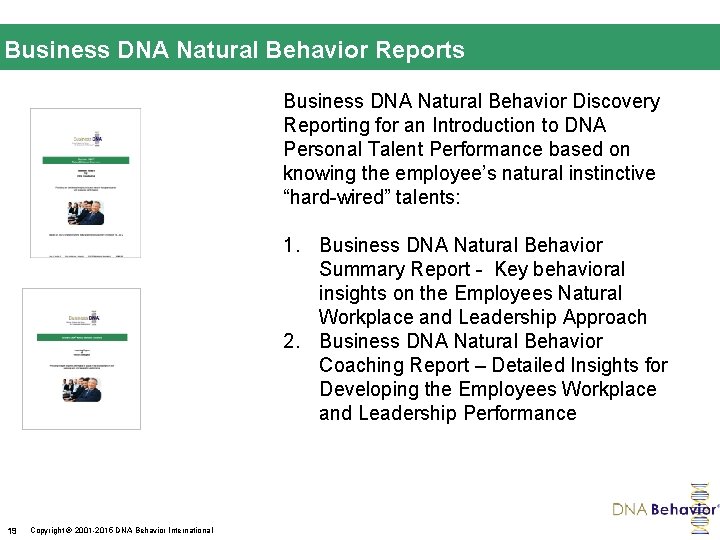 Business DNA Natural Behavior Reports Business DNA Natural Behavior Discovery Reporting for an Introduction