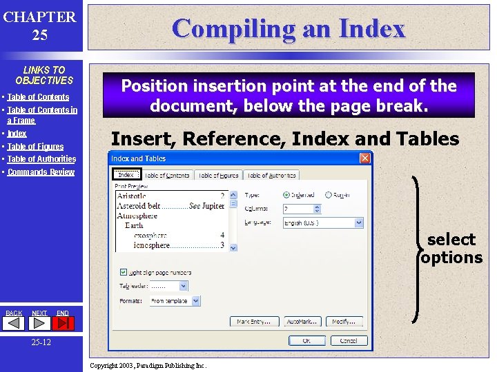 CHAPTER 25 LINKS TO OBJECTIVES • Table of Contents in a Frame • Index CHAPTER 25 LINKS TO OBJECTIVES • Table of Contents in a Frame • Index