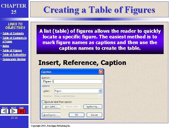CHAPTER 25 LINKS TO OBJECTIVES • Table of Contents in a Frame • Index CHAPTER 25 LINKS TO OBJECTIVES • Table of Contents in a Frame • Index