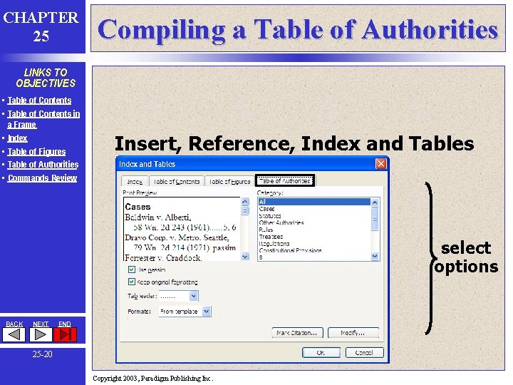 CHAPTER 25 Compiling a Table of Authorities LINKS TO OBJECTIVES • Table of Contents CHAPTER 25 Compiling a Table of Authorities LINKS TO OBJECTIVES • Table of Contents
