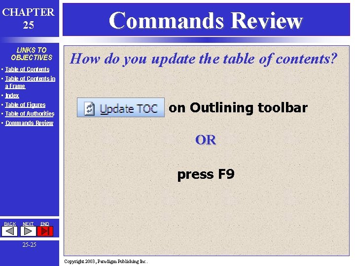 CHAPTER 25 LINKS TO OBJECTIVES • Table of Contents in a Frame • Index CHAPTER 25 LINKS TO OBJECTIVES • Table of Contents in a Frame • Index