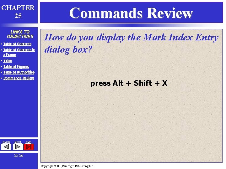 CHAPTER 25 LINKS TO OBJECTIVES • Table of Contents in a Frame • Index CHAPTER 25 LINKS TO OBJECTIVES • Table of Contents in a Frame • Index