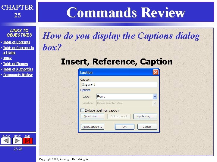 CHAPTER 25 LINKS TO OBJECTIVES • Table of Contents in a Frame • Index CHAPTER 25 LINKS TO OBJECTIVES • Table of Contents in a Frame • Index
