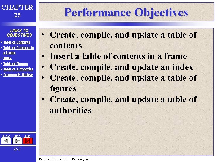 CHAPTER 25 LINKS TO OBJECTIVES • Table of Contents in a Frame • Index CHAPTER 25 LINKS TO OBJECTIVES • Table of Contents in a Frame • Index