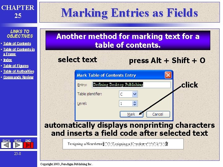 CHAPTER 25 LINKS TO OBJECTIVES • Table of Contents in a Frame • Index CHAPTER 25 LINKS TO OBJECTIVES • Table of Contents in a Frame • Index