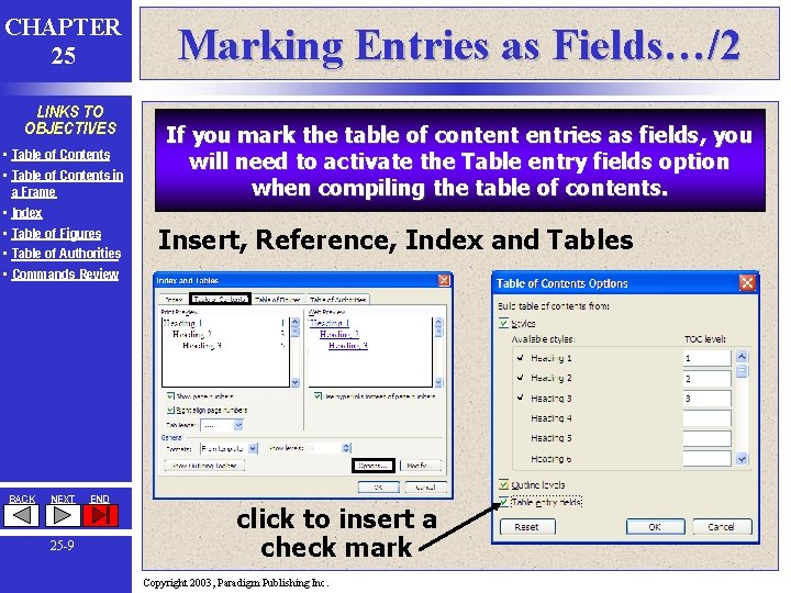 CHAPTER 25 LINKS TO OBJECTIVES • Table of Contents in a Frame • Index CHAPTER 25 LINKS TO OBJECTIVES • Table of Contents in a Frame • Index