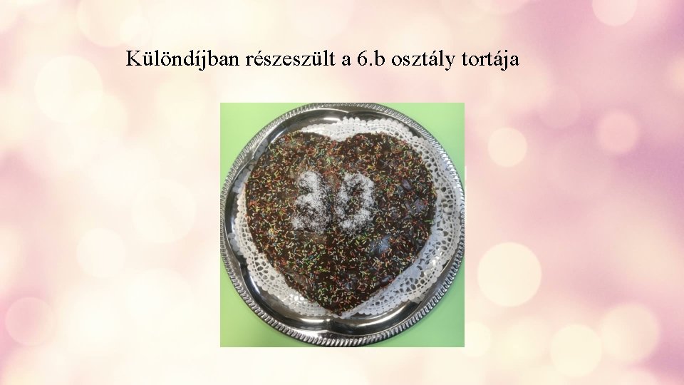 Különdíjban részeszült a 6. b osztály tortája 