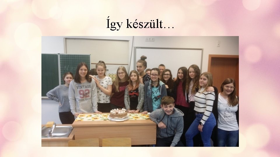 Így készült… 