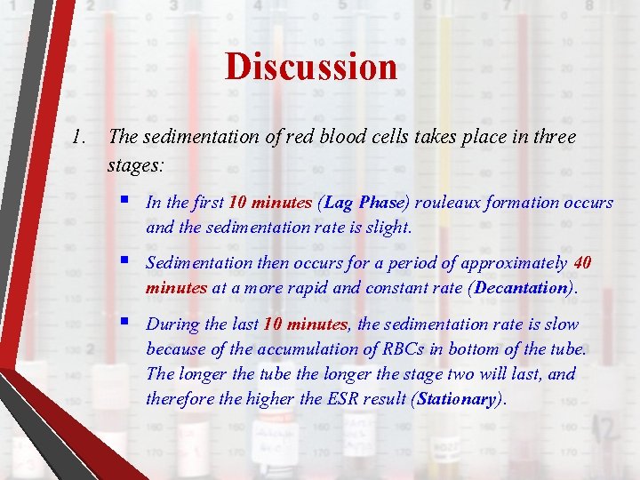Discussion 1. The sedimentation of red blood cells takes place in three stages: §