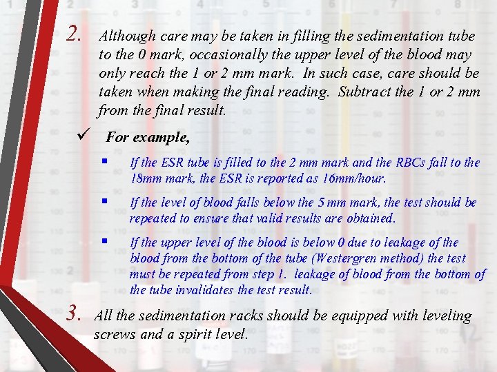 2. Although care may be taken in filling the sedimentation tube to the 0