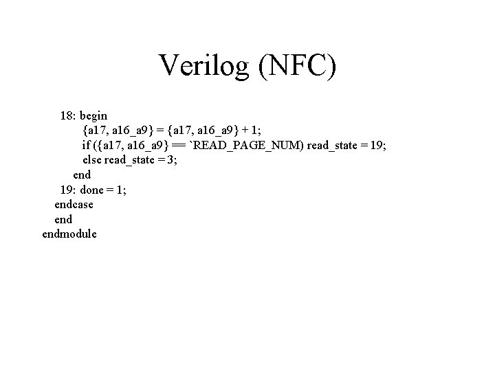 Verilog (NFC) 18: begin {a 17, a 16_a 9} = {a 17, a 16_a