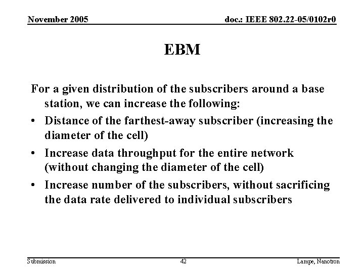 November 2005 doc. : IEEE 802. 22 -05/0102 r 0 EBM For a given